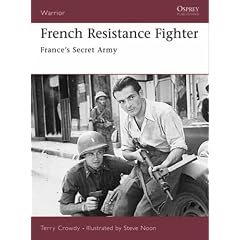 French Resistance Fighter: France's Secret Army (Warrior)