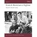 French Resistance Fighter: France's Secret Army (Warrior)