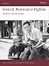 French Resistance Fighter: France's Secret Army (Warrior)
