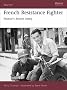 French Resistance Fighter: France's Secret Army