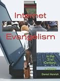 Internet Evangelism in the 21st Century