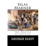Silas Marner: The Weaver of Raveloe