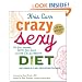 Crazy Sexy Diet: Eat Your Veggies, Ignite Your Spark, and Live Like You Mean It!