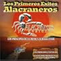 Primeros Exitos Alacraneros
