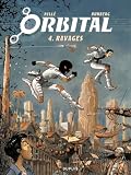 Orbital, Tome 4 : Ravages par Pell�