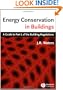 Energy Conservation in Buildings: A Guide to Part L of the Building Regulations