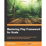 mastering play framework for scala