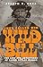 They Called Him Wild Bill: The Life and Adventures of James Butler Hickok