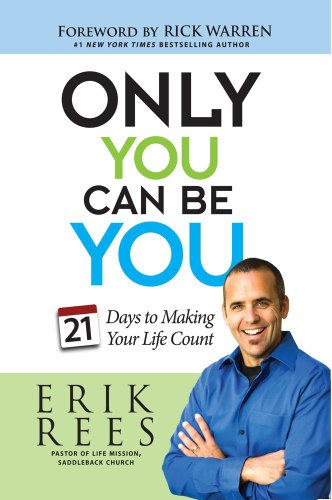 Only You Can Be You: 21 Days to Making Your Life Count