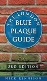 The London Blue Plaque Guide