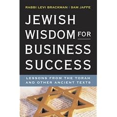 Jewish Wisdom for Business Success: Lessons from the Torah and Other Ancient Texts