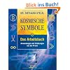 Kosmische Symbole. Das Arbeitsbuch: Anwendungen und Erfahrungen aus der Praxis