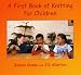 A First Book of Knitting for Children