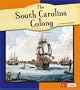 The South Carolina Colony (Fact Finders: American Colonies)