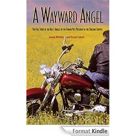 A Wayward Angel: The Full-Story of the Hell's Angels by the Former Vice-President of the Oakland Chapter