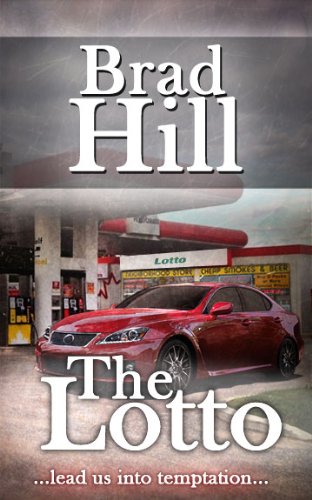 The Lotto: lead us into temptation... (A Barrett Clay Novel) The Lotto: lead us into temptation... (A Barrett Clay Novel)
