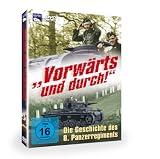Vorwärts und durch! Die Geschichte des 8. Panzerregiments