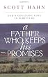 A Father Who Keeps His Promises: God's Covenant Love in Scripture