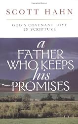 A Father Who Keeps His Promises: God's Covenant Love in Scripture