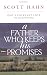 A Father Who Keeps His Promises: God s Covenant Love in Scripture