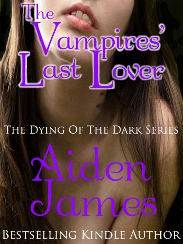 The Vampires Last Lover (Dying of the Dark #1)