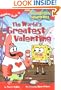The World's Greatest Valentine (Spongebob Squarepants Chapter Books)