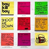 Shoot Me Down [7" VINYL]