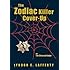 The Zodiac Killer Cover-Up: The Silenced Badge