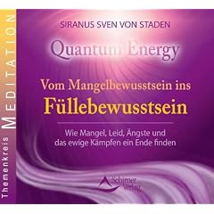 Vom Mangelbewusstsein ins F�llebewusstsein