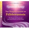 Vom Mangelbewusstsein ins F�llebewusstsein