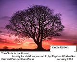 The Circle in the Forest: A story for children, as re-told by Stephen Windwalker