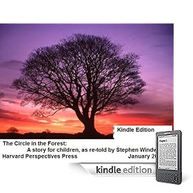 The Circle in the Forest: A story for children, as re-told by Stephen Windwalker