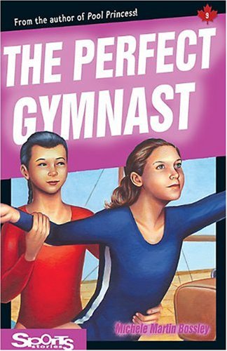 The Perfect Gymnast (Lorimer Sports Stories)
