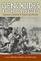 Genocides by the Oppressed: Subaltern Genocide in Theory and Practice