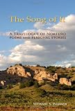 The Song of It: A Travelogue of Norte&ntilde;o, poems and personal stories