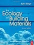The Ecology of Building Materials