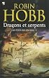 Les Cit�s des Anciens, Tome 1 : Dragons et serpents