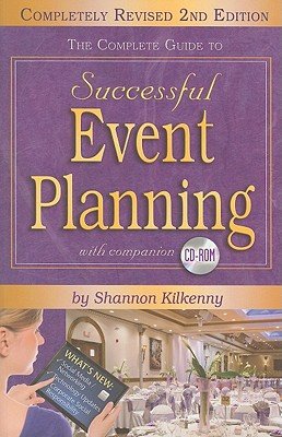 The Complete Guide to Successful Event Planning [With CDROM]   [COMP GT SUCCESSFUL EVE-2E W/CD] [Paperback]
