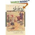 The Culture and Sport of Skiing: From Antiquity to World War II by  E. John B. Allen