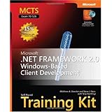 MCTS Self-Paced Training Kit (Exam 70-526): Microsoft  .NET Framework 2.0 Windows-Based Client Development