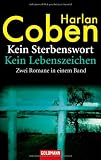 Kein Sterbenswort / Kein Lebenszeichen: Zwei Romane in einem Band - Harlan Coben