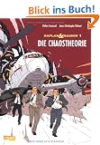 Kaplan & Masson, Band 1: Die Chaostheorie