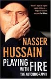 Playing with Fire: The Autobiography