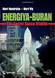 Energiya-Buran: The Soviet Space Shuttle (Springer Praxis Books / Space Exploration)