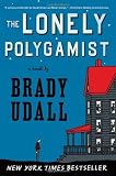 The Lonely Polygamist: A Novel