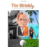 The Wrinkly: An idyllic early retirement. Well, that was the plan.