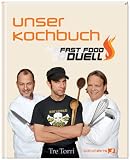 kabel eins Fast Food Duell - Unser Kochbuch: Das Kochbuch - 