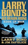 Larry Bonds Red Dragon Rising: Edge of War