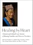 Healing by Heart: Clinical and Ethical Case Stories of Hmong Families and Western Providers