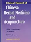 Clinical Manual of Chinese Herbal Medicine and Acupuncture, 1e